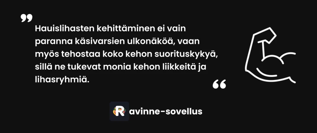 Hauislihasten kehittäminen ei vain paranna käsivarsien ulkonäköä, vaan myös tehostaa koko kehon suorituskykyä, sillä ne tukevat monia kehon liikkeitä ja lihasryhmiä.