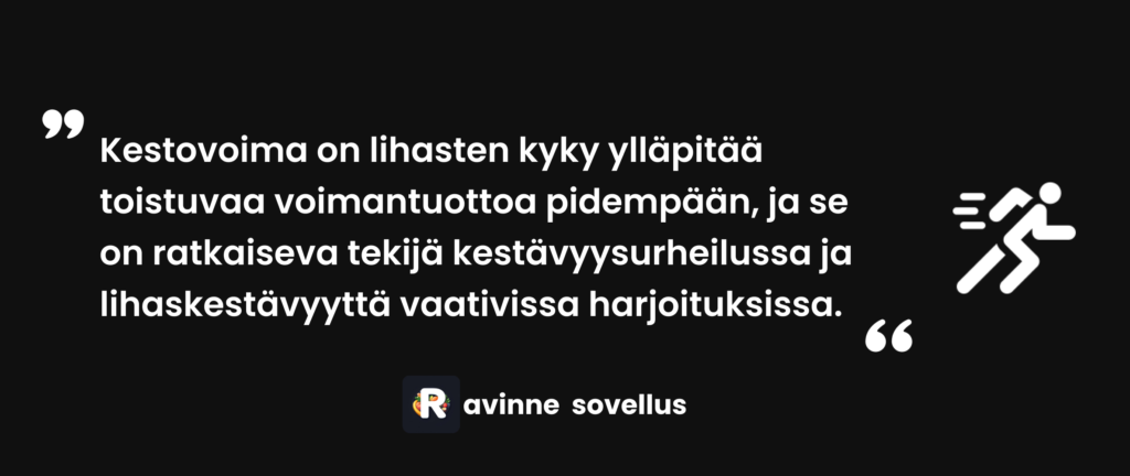 Kestovoima on lihasten kyky ylläpitää toistuvaa voiman tuottoa.