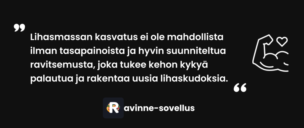 Lihasmassan kasvatus ei ole mahdollista ilman tasapainoista ja hyvin suunniteltua ravitsemusta, joka tukee kehon kykyä palautua ja rakentaa uusia lihaskudoksia.